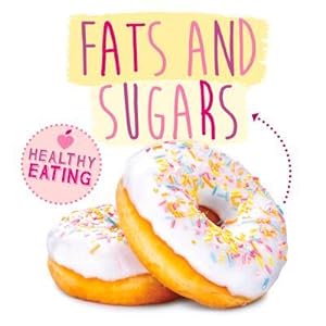 Bild des Verkufers fr Fats and Sugars zum Verkauf von Smartbuy