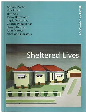 Heat 11 : Sheltered Lives