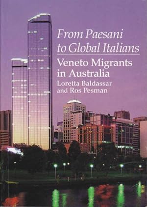 Seller image for From Paesani to Global Italians: Veneto Migrants in Australia for sale by Goulds Book Arcade, Sydney