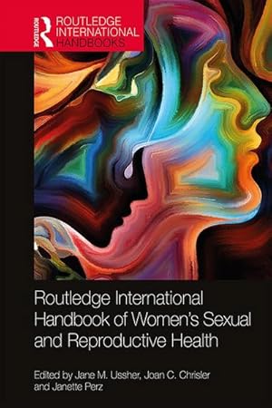 Bild des Verkufers fr Routledge International Handbook of Women's Sexual and Reproductive Health zum Verkauf von AHA-BUCH GmbH