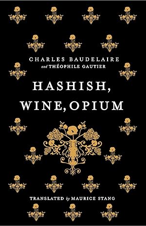 Seller image for Hashish, Wine, Opium for sale by moluna