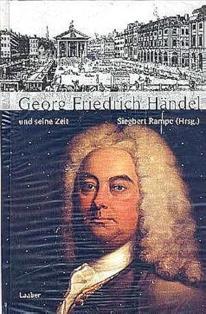 Bild des Verkufers fr Georg Friedrich Hndel und seine Zeit zum Verkauf von AHA-BUCH GmbH