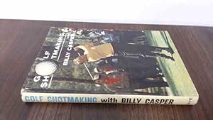 Bild des Verkufers fr Golf Shotmaking With Billy Casper zum Verkauf von BoundlessBookstore
