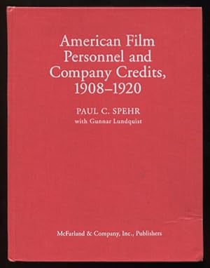 Bild des Verkufers fr American Film Personnel and Company Credits, 1908-1920 zum Verkauf von ReadInk, ABAA/IOBA