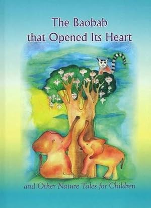 Imagen del vendedor de Baobab that Opened Its Heart***************** (Hardcover) a la venta por AussieBookSeller