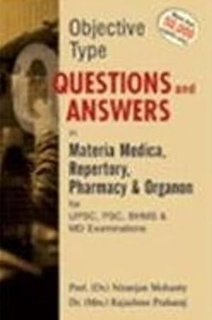 Seller image for Objective Type Question And Answer in Materia Medica Repertory Pharmacy & Organon For UPSC, PSC, BHMS & MD Exams (Paperback) for sale by AussieBookSeller