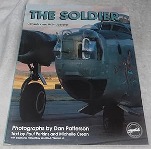 Immagine del venditore per The Soldier: Consolidated B-24 Liberator (Living History Series, Vol 2) venduto da Pheonix Books and Collectibles