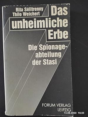 Bild des Verkufers fr Das unheimliche Erbe : die Spionageabteilung der Stasi. Rita Slitrenny ; Thilo Weichert zum Verkauf von Antiquariat-Fischer - Preise inkl. MWST