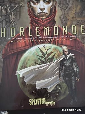 Imagen del vendedor de Horlemonde : die Welt der Sternenbruderschaft ; nach dem Roman von Julia Verlanger. [Patrick Galliano ; Cedric Peyravernay. Aus dem Franz. von Resel Rebiersch. Bearb.: Oliver W. Khl und Delia Wllner-Schulz] / Splitter double a la venta por Antiquariat-Fischer - Preise inkl. MWST