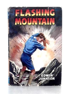 Imagen del vendedor de Flashing Mountain (Children's Press) a la venta por World of Rare Books