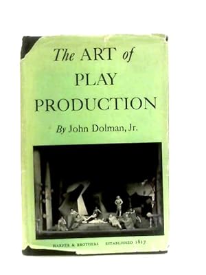 Seller image for The Art of Play Production for sale by World of Rare Books