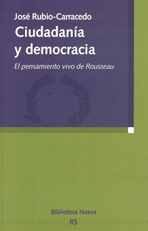 Imagen del vendedor de Ciudadana y democracia. El pensamiento vivo de Rousseau a la venta por Librera Cajn Desastre