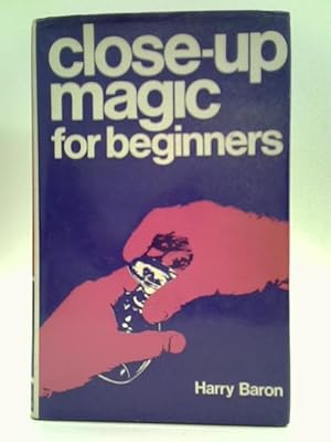 Seller image for Close-up Magic for Beginners for sale by World of Rare Books