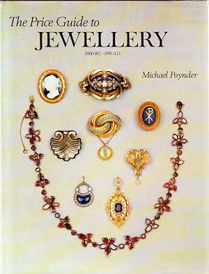 Imagen del vendedor de The Price Guide to Jewellery 3000 B.C.-1950 A.D. a la venta por Centralantikvariatet