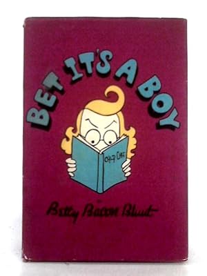 Imagen del vendedor de Bet it's a Boy a la venta por World of Rare Books