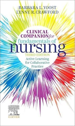 Bild des Verkufers fr Clinical Companion for Fundamentals of Nursing : Active Learning for Collaborative Practice zum Verkauf von AHA-BUCH GmbH