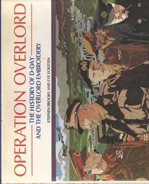 Seller image for Operation Overlord: History of D-Day and the Overlord Embroidery for sale by Bij tij en ontij ...