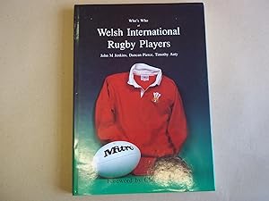 Seller image for Who's Who of Welsh International Rugby Players for sale by Carmarthenshire Rare Books