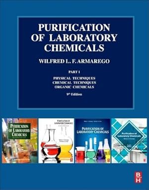 Bild des Verkufers fr Purification of Laboratory Chemicals : Part 1 Physical Techniques, Chemical Techniques, Organic Chemicals zum Verkauf von AHA-BUCH GmbH