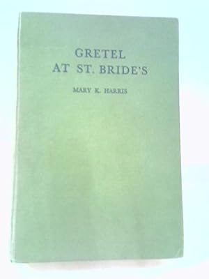 Imagen del vendedor de Gretel at St Bride's a la venta por World of Rare Books