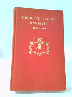 Bild des Verkufers fr Highgate School Register 1833-1964 zum Verkauf von World of Rare Books