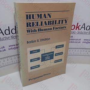 Human Reliability : With Human Factors