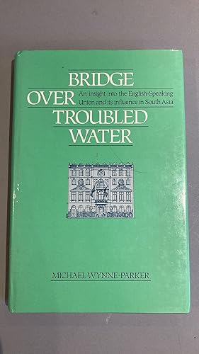 Bridge Over Troubled Water: Insight into the English-speaking Union and Its Influence in South Asia