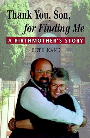 Bild des Verkufers fr Thank You Son for Finding Me: A Birthmother's Story zum Verkauf von WeBuyBooks