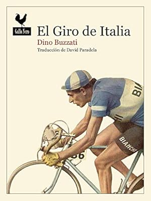 Bild des Verkufers fr El Giro de Italia (Narrativas, Band 60) zum Verkauf von WeBuyBooks