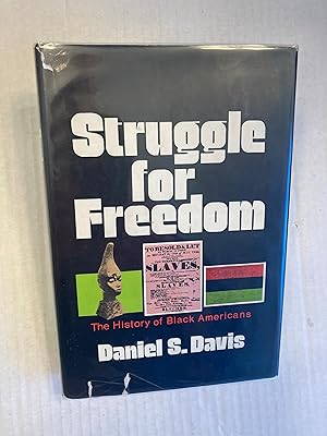 Immagine del venditore per Struggle for Freedom: The History of Black Americans venduto da T. Brennan Bookseller (ABAA / ILAB)