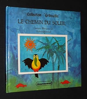 Seller image for Le Chemin du soleil for sale by Abraxas-libris