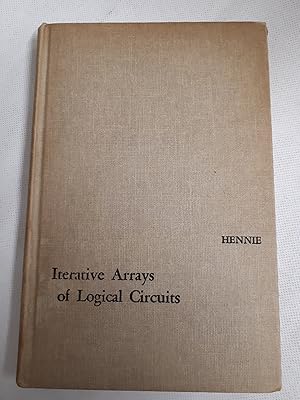 Imagen del vendedor de Iterative Arrays of Logical Circuits. a la venta por Cambridge Rare Books