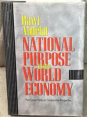 National Purpose in the World Economy, Post-Soviet States in Comparative Perspective