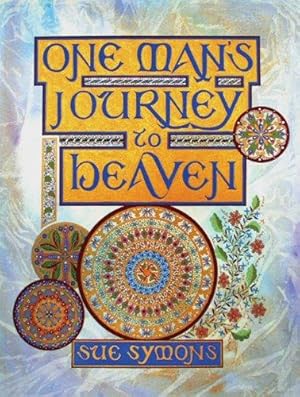 Seller image for One Man's Journey To Heaven for sale by WeBuyBooks