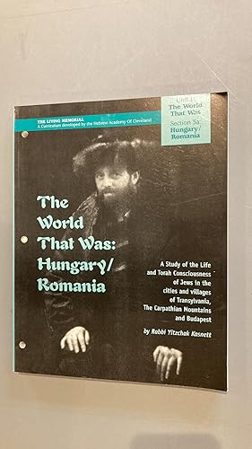 The World that was : Hungary / Romania