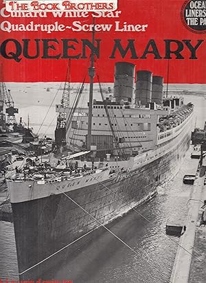 Image du vendeur pour The Cunard White Star Quadruple-Screw Liner Queen Mary mis en vente par THE BOOK BROTHERS