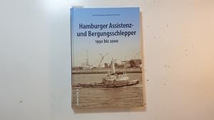 Bild des Verkufers fr Hamburger Assistenz- und Bergungsschlepper : 1950 bis 2000 zum Verkauf von Gebrauchtbcherlogistik  H.J. Lauterbach