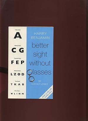 Seller image for Better Sight Without Glasses or Contact Lenses for sale by Roger Lucas Booksellers