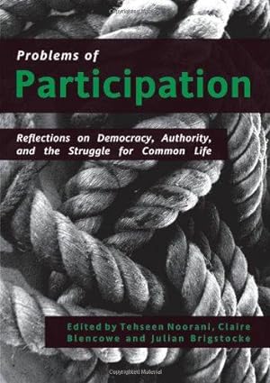 Seller image for Problems of Participation: Reflections on Democracy, Authority and the Struggle for Common Life for sale by WeBuyBooks