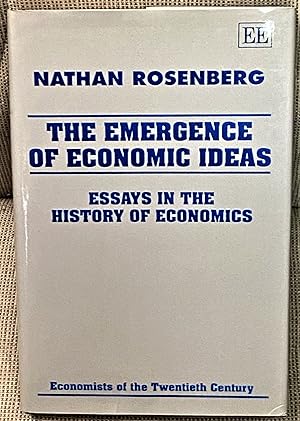 The Emergence of Economic Ideas: Essays in the History of Economics (Economists of the Twentieth ...