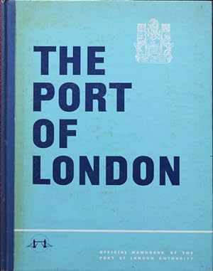 THE PORT OF LONDON - OFFICIAL HANDBOOK