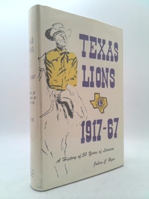 Imagen del vendedor de Texas Lions 1917-67 a la venta por ThriftBooksVintage