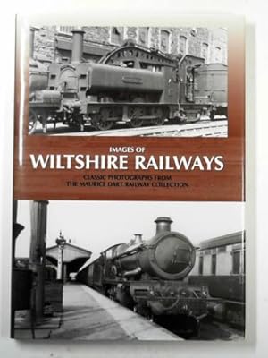 Immagine del venditore per Images of Wiltshire railways: classic photographs from the Maurice Dart railway collection venduto da Cotswold Internet Books