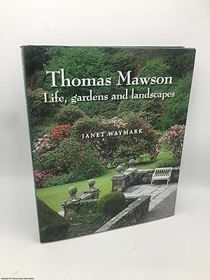 Seller image for Thomas Mawson: Life, Gardens and Landscapes for sale by 84 Charing Cross Road Books, IOBA