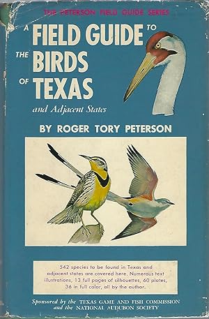 Seller image for A FIELD GUIDE TO THE BIRDS OF TEXAS AND ADJACENT STATES for sale by Columbia Books, ABAA/ILAB, MWABA