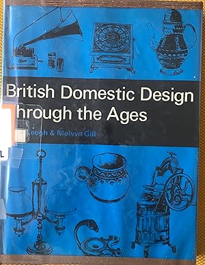 Immagine del venditore per British Domestic Design Through the Ages venduto da Margaret Bienert, Bookseller