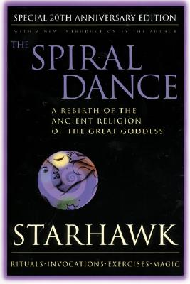 Seller image for Spiral Dance, the - 20th Anniversary: A Rebirth of the Ancient Religion of the Goddess: 20th Anniversary Edition (Paperback or Softback) for sale by BargainBookStores