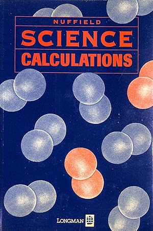 Seller image for Nuffield Science Calculations (Nuffield Modular Science) for sale by M Godding Books Ltd