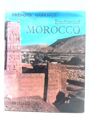 Imagen del vendedor de Enchanted Morocco a la venta por World of Rare Books