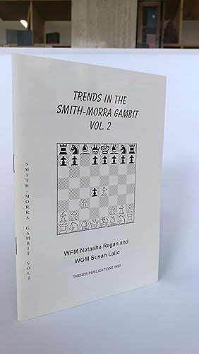 Trends in the Smith-Morra Gambit Vol. 2.